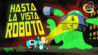 hasta la vista roboto - liga supercrack